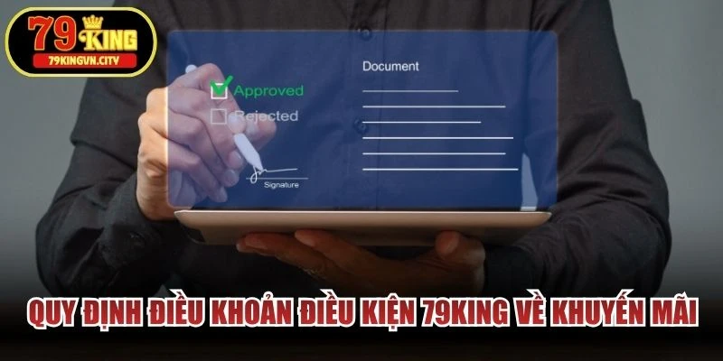 Quy định điều khoản điều kiện 79KING về khuyến mãi