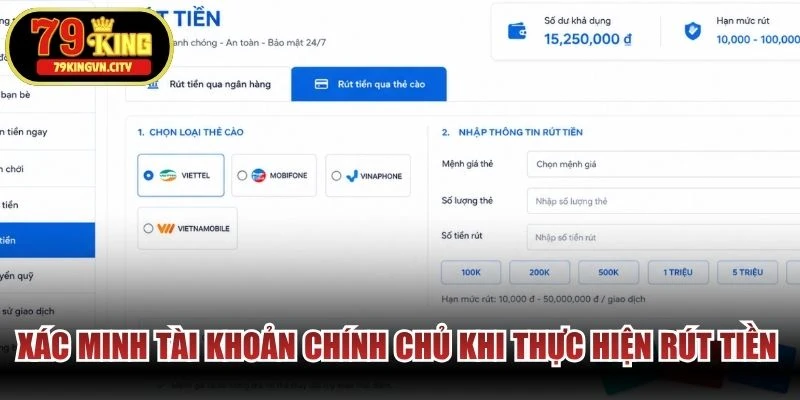 Xác minh tài khoản chính chủ khi thực hiện rút tiền 79KING